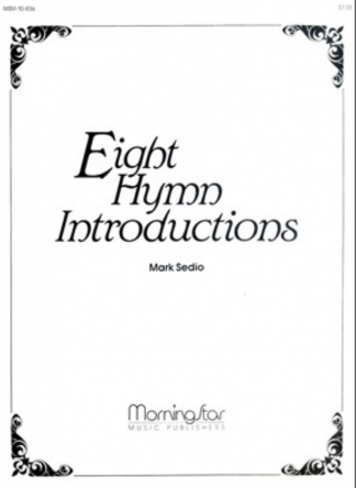 Eight Hymn Introductions By Mark Sedio Free Sheet Music