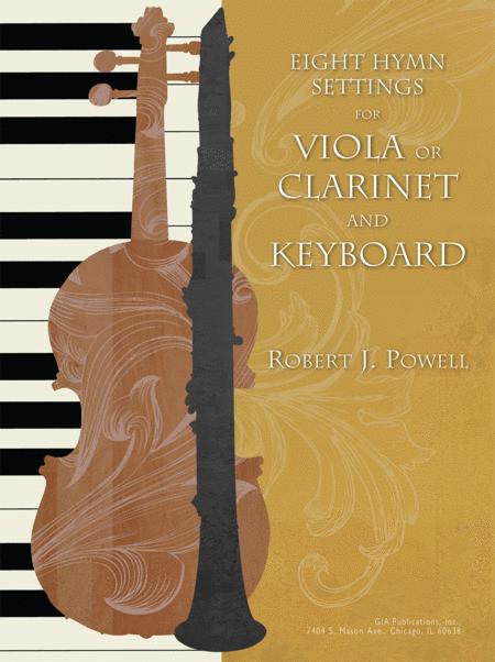 Eight Hymn Settings For Viola Or Clarinet And Organ By Robert J. Powell Free Sheet Music