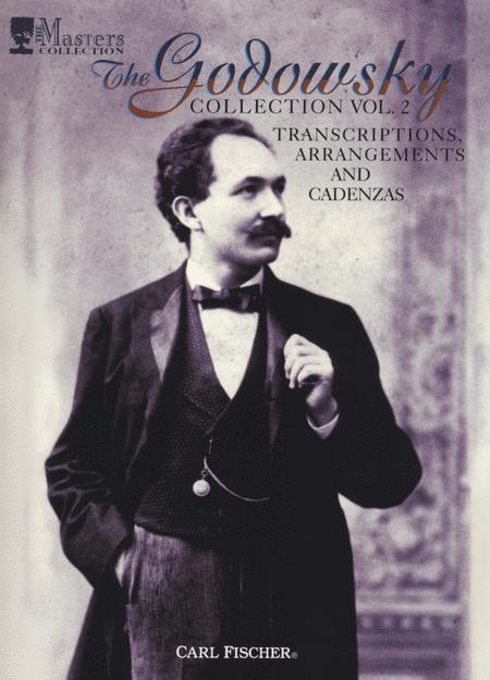 Godowsky Collection, Volume 2 -Transcriptions, Arrangements And Cadenzas By Leopold Godowsky Free Sheet Music