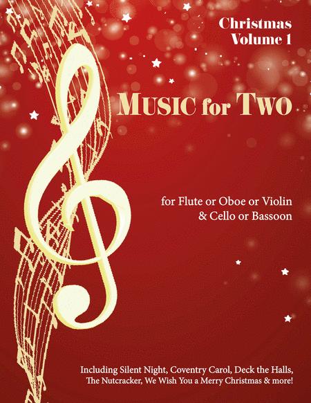 Music For Two, Christmas Music - Flute/Oboe/Violin And Cello/Bassoon By Various Free Sheet Music