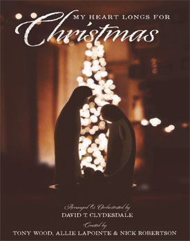 My Heart Longs For Christmas (book) By Tony Wood, Allie Lapointe And Nick Robertson Free Sheet Music