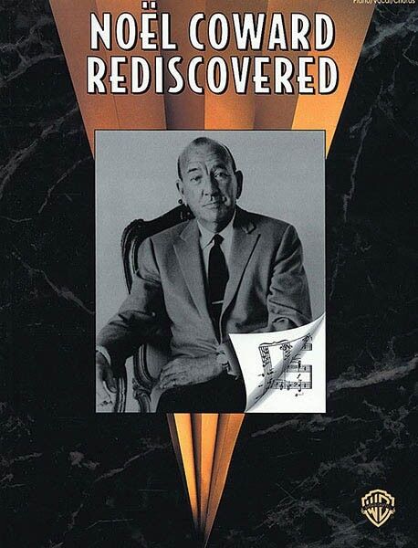 Noel Coward Rediscovered By Sir Noel Coward Free Sheet Music