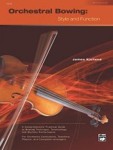 Orchestral Bowing -- Style And Function By James Kjelland Free Sheet Music