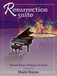 Resurrection Suite By Mark Hayes Free Sheet Music