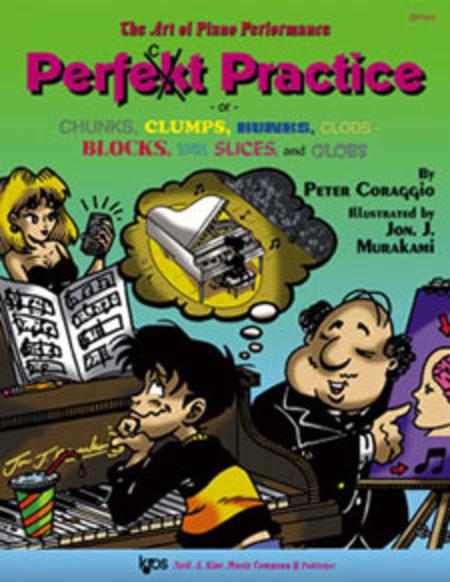 The Art Of Piano Performance - Perfect Practice By Peter Coraggio Free Sheet Music