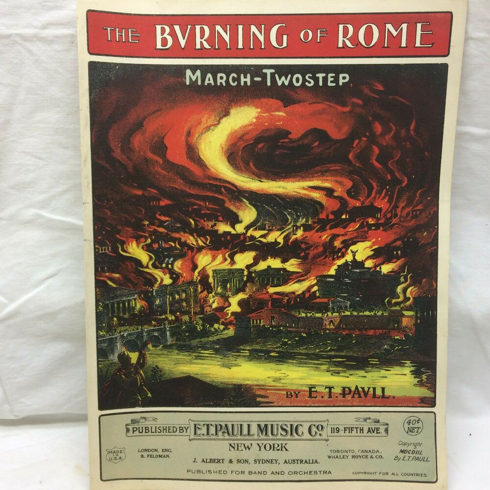 The Burning Of Rome. March-Two Step By E. T. Paull Free Sheet Music