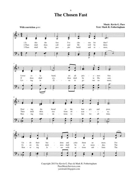 The Chosen Fast - An Original Hymn For SATB Voices Based On Isaiah 58:6-12 By Kevin G. Pace (ASCAP), Mark R. Fotheringham Free Sheet Music