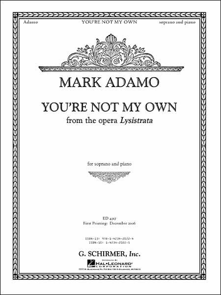 You're Not My Own From The Opera Lysistrata By Mark Adamo Free Sheet Music